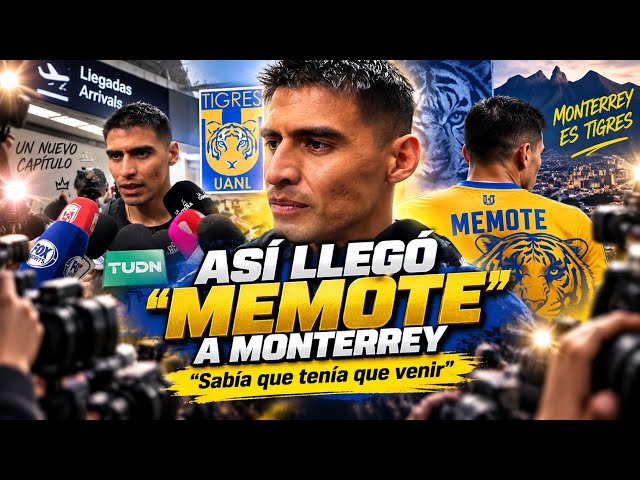 This is how Memote Martínez arrived in Monterrey | Tigres UANL reinforcement
