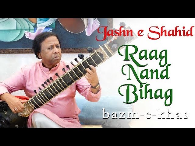 Raag Nand Bihag | Shahid Parvez Khan | Jashn e Shahid | Bazm e Khas | (Part-5/09)