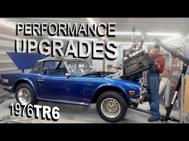 Performance upgrades for a classic car - 1976 TR6