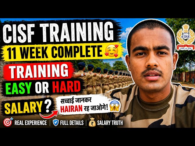 CISF Training Reality 😱 | 11 Weeks Complete 💪 Easy Ya Hard? Full Salary Truth 💰