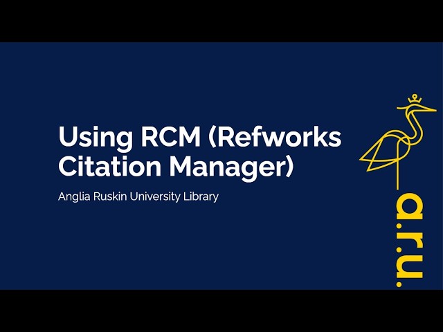 Using RCM (Refworks Citation Manager) at ARU