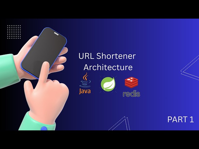 Understanding the Architecture of URL Shortener | Springboot | MySQL | Redis
