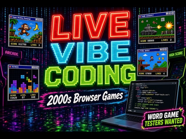 LIVE: Vibe Coding 2000s Browser Games + Looking for Mobile Game Testers