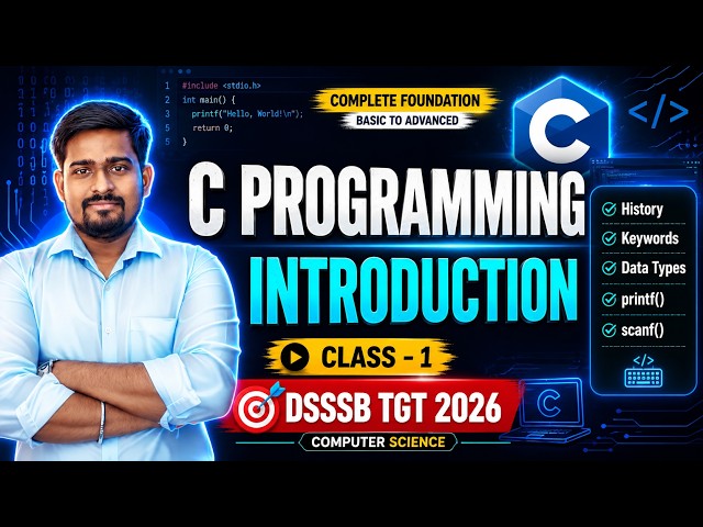 🔥 C Programming Introduction | Class 1 | DSSSB TGT Computer Science 2026