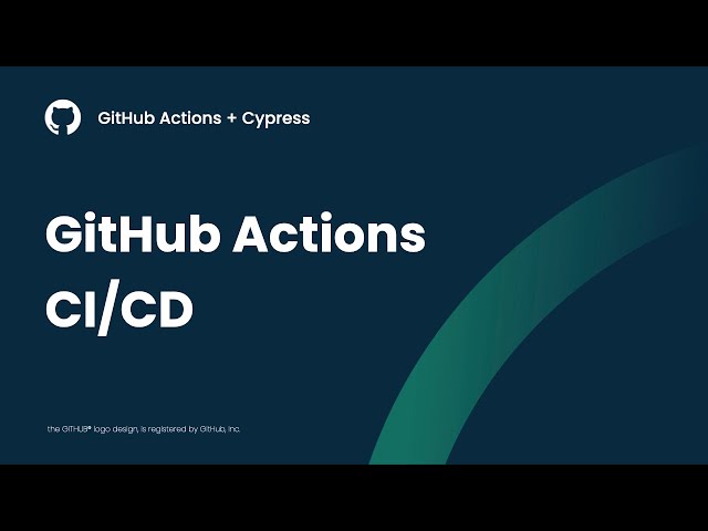 GitHub Actions + Cypress: Running Tests in GitHub Actions CI/CD Workflow