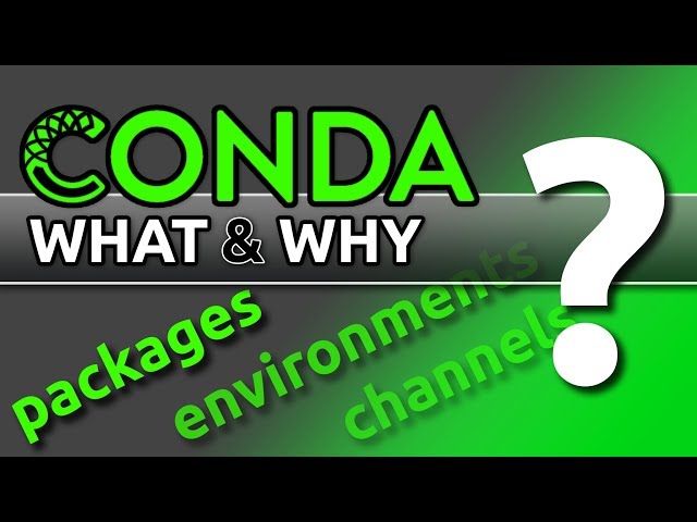 Anaconda (Conda) for Python - What & Why?