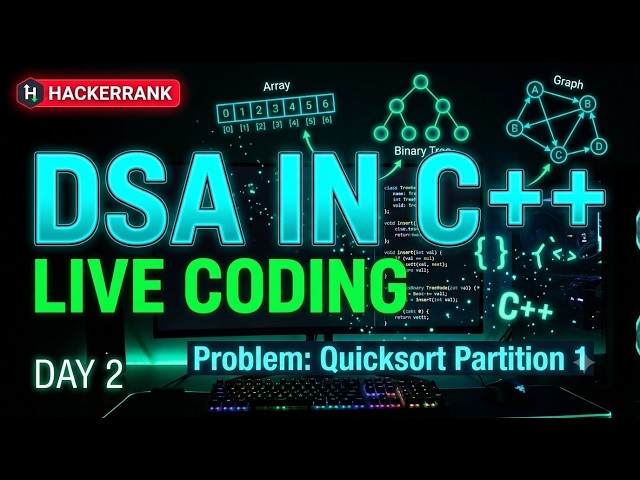 Day :2 || Quicksort 1 : Partition | HackerRank C++ Solution | DSA Live Coding & Explanation