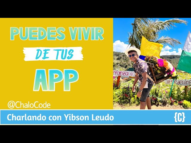 Podcast: como crear APP moviles y vivir de ellas con Yibson Leudo