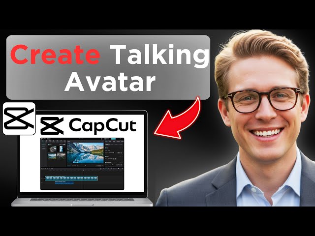 How To Create Your Talking Avatar In CapCut (Full Guide 2026)