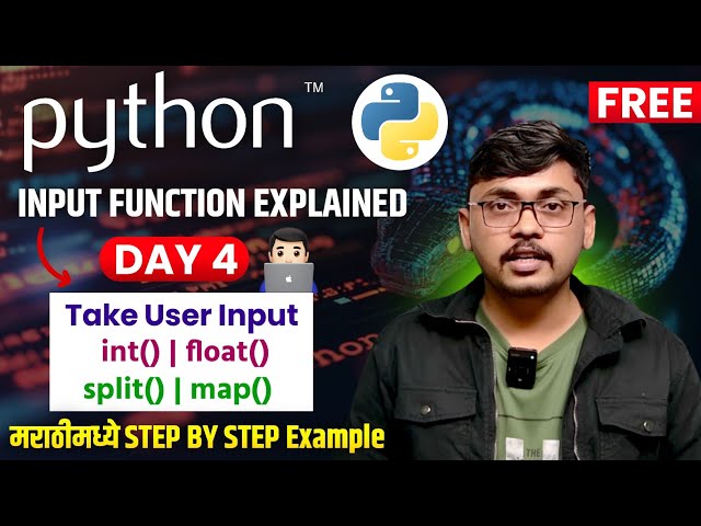 Day 04 | Input Function in Python | Take User Input | मराठीमध्ये Step-by-Step Explanation 🔥