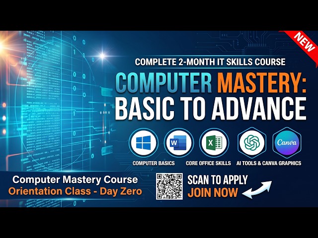 Computer Mastery Course Orientation Class - Day Zero