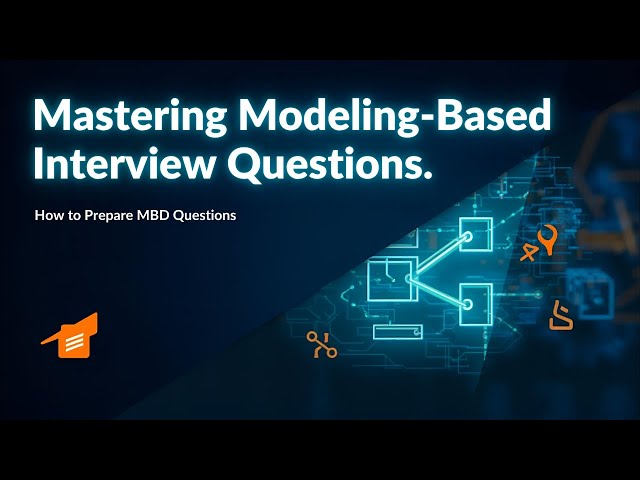 🎯 Mastering Modeling-Based Interview Questions in Simulink | 🎥 How to Prepare for MBD Questions