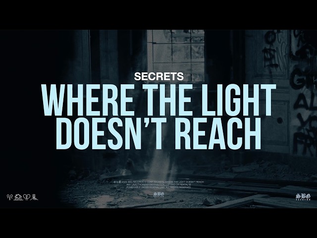Secrets - "Where The Light Doesn't Reach" (Official Video)