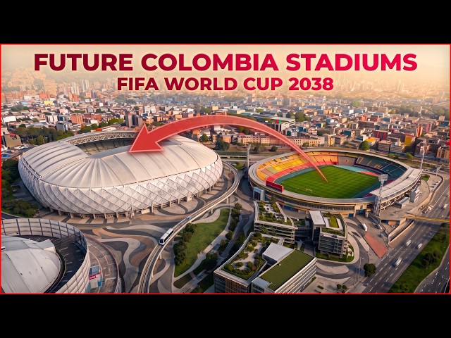¿Futuros estadios de COLOMBIA para la Copa Mundial de la FIFA 2038?