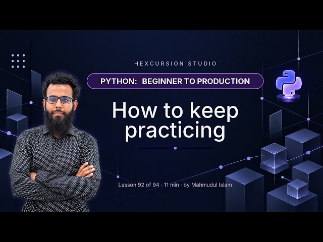 How to keep practicing | Python 92/94