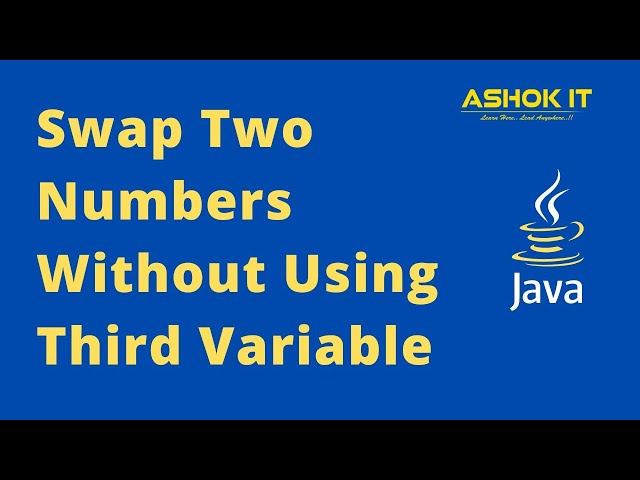 Java Program : Swap two numbers without using third variable
