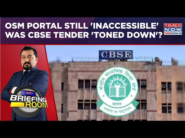 OSM Portal Still 'Inaccessible'; Was CBSE Tender 'Toned Down'? | Inside Story On Briefing Room