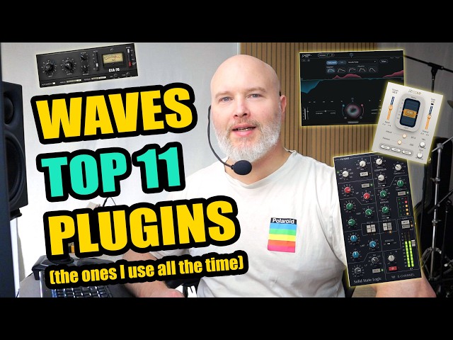 Waves Top 11 Plugins 2026 - My most used plugins—not just the fancy ones!