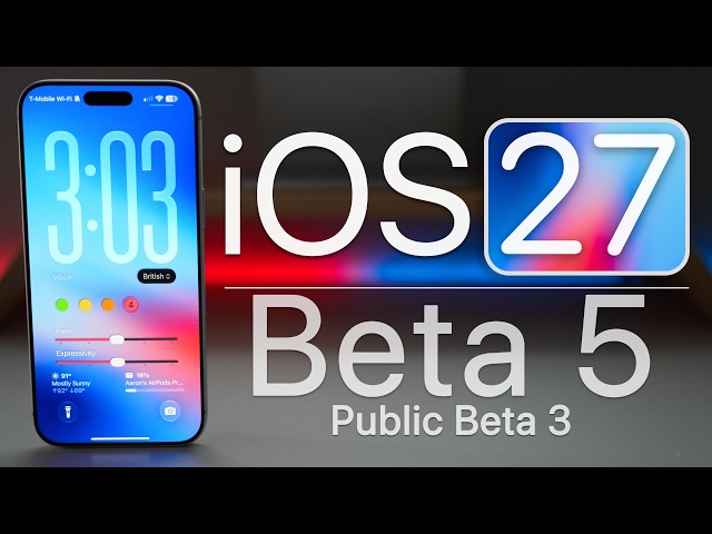 iOS 27 Beta 5 is Out! - What's New?