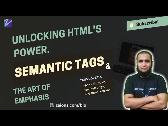 Unlocking HTML's Power: h1-h6, Semantic Tags & The Subtle Art of Emphasis in Urdu/Hindi - Zaions