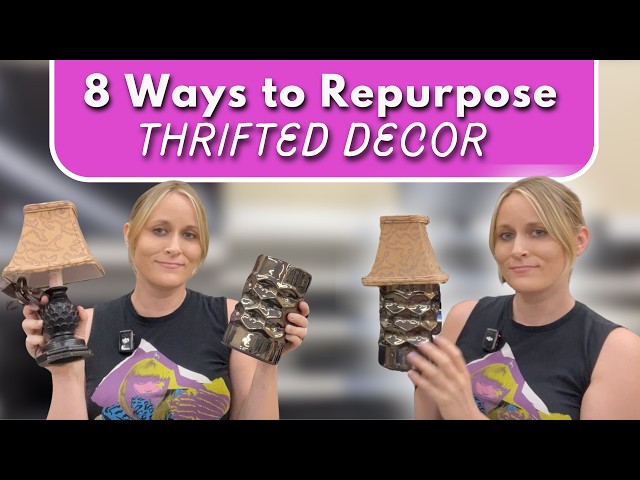 8 Ideas to Reuse & Repurpose Thrifted Decor | Budget-Friendly Decor Ideas