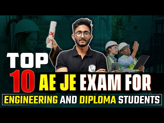 Top 10 AE/JE Exams for Engineering & Diploma Students