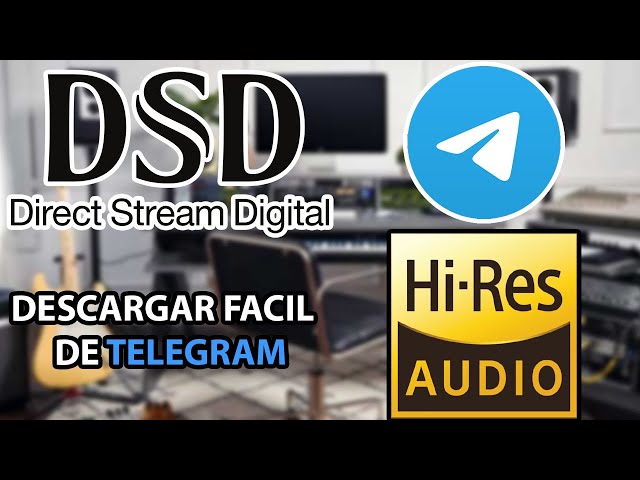 HOW IT WORKS AND WHERE TO GET *DSD MUSIC* FROM TELEGRAM