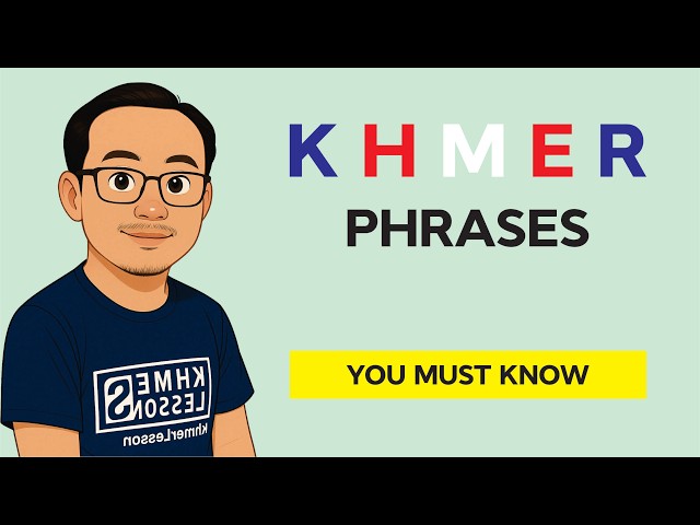 50 Khmer Phrases You Must Know Ep. 02
