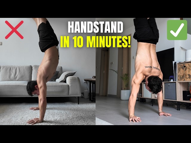 Learn to Handstand in 10 Minutes (No Gym Required)
