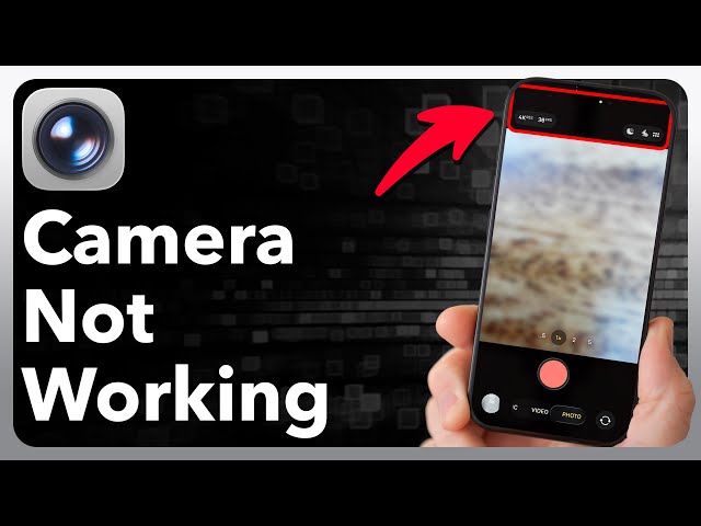 How To Fix Camera Not Working On iPhone