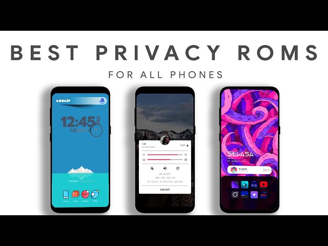Top 5 Best Android Roms for Privacy - 2021