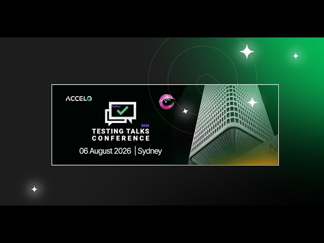 Testing Talks 2026 Recap | ACCELQ Brings Agentic AI to Sydney