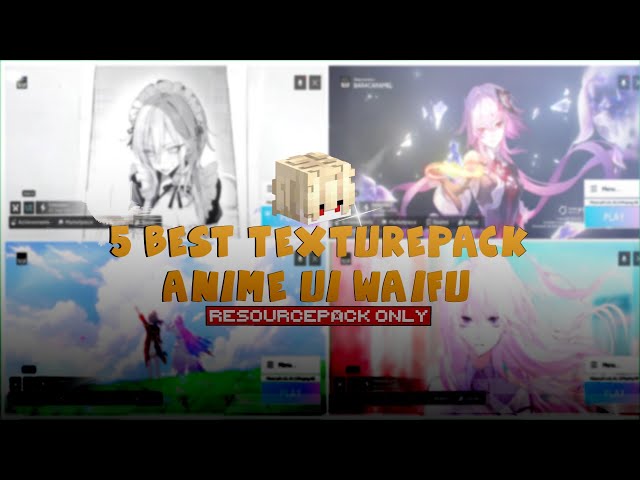 Rekomendasi Best 5 Texturepack UI Anime Ringan For Minecraft Bedrock!
