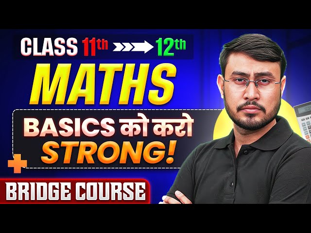 Complete Class 11th MATHS: Make Your Basics Super Strong || PARISHRAM 2026 🔥