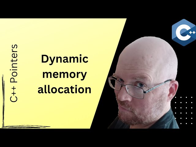 Dynamic Memory Allocation -- C++ Pointers Tutorial [8]