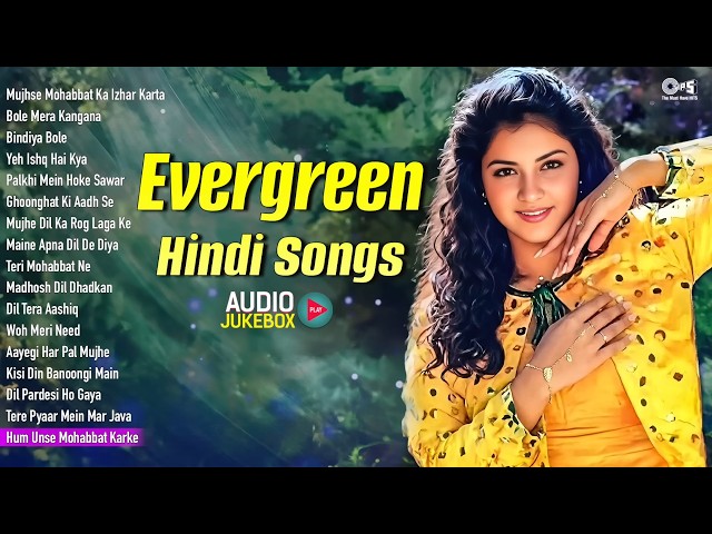 90’s Evergreen Hindi Songs | 90's हिंदी सदाबहार गाने | Old Hindi Songs | Hindi Sadabahar Gaane