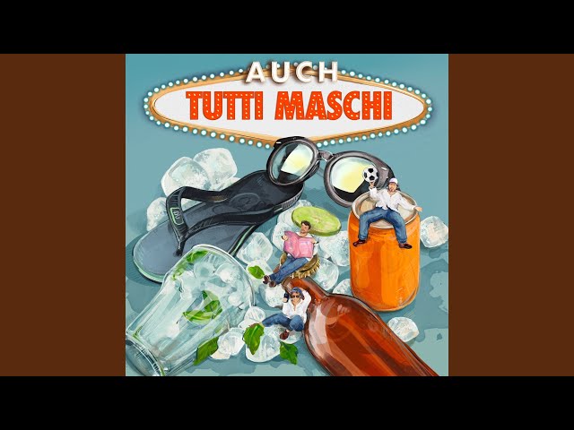 Tutti Maschi