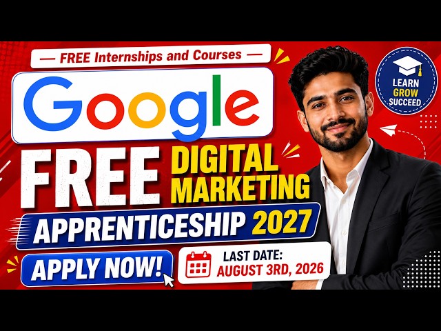 Google FREE Digital Marketing Apprenticeship 2027 | Apply Now! #google #apprenticeship