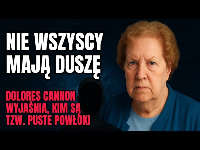 Not everyone has a soul - Dolores Cannon explains who the so-called empty shells are.