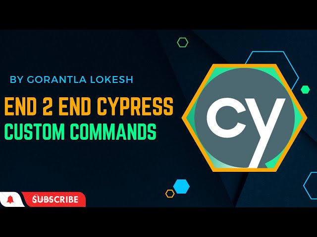Part 22: Cypress E2E UI Automation Testing | Cutom Commands Add | OverWrite | OverwriteQuery