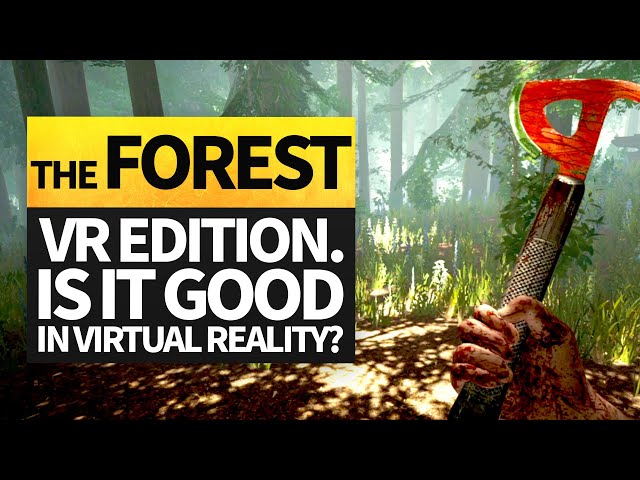 THE FOREST VR... Dont make me go back!!
