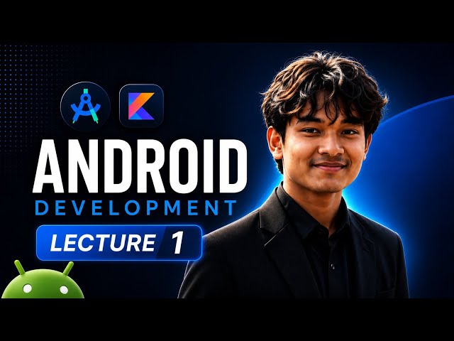 Android App Development | Android Studio + Kotlin | Full Course 2026