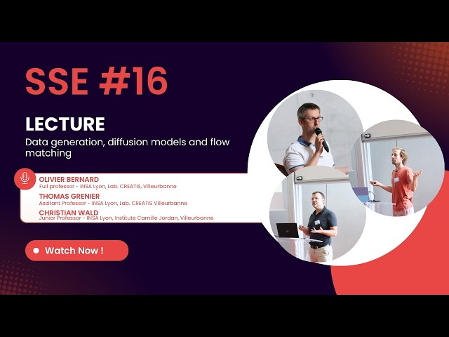 SSE 16 - Data generation, diffusion models and flow matching - LECTURE
