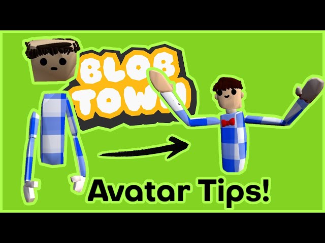 How to Make the BEST Blobtown VR Avatar! (Tips & Tricks)