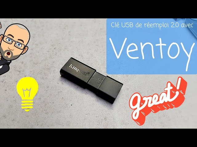 Clé USB de réemploi 2.0 avec Ventoy !