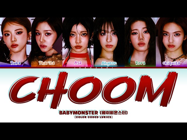 Babymonster 'CHOOM' (Color Coded Lyrics)