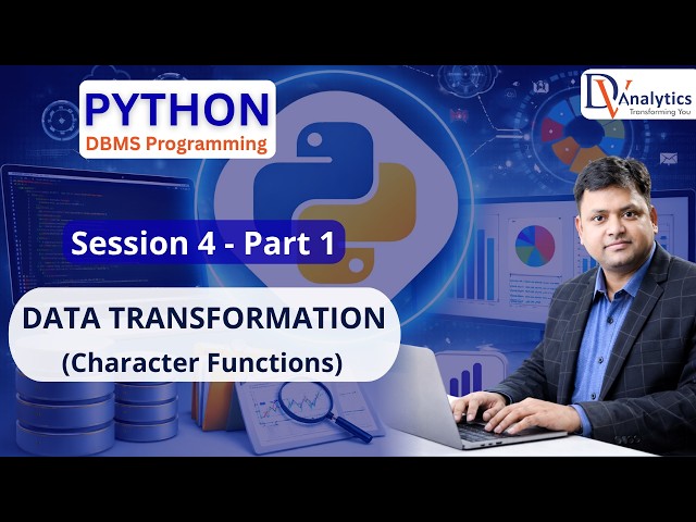 PYTHON | SESSION 4 - Part 1 | Character Functions | DATA TRANSFORMATION