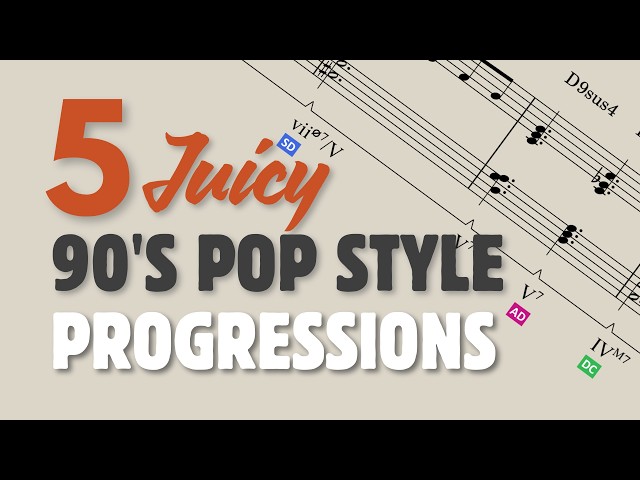 5 Smooth 90's Pop Style Chord Progressions (Sheet Music)
