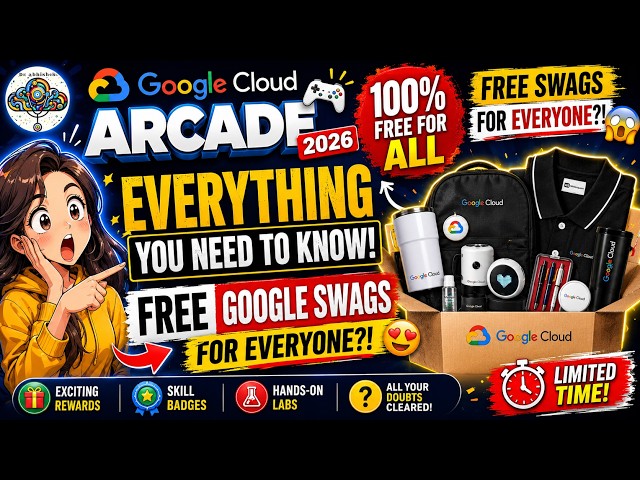 Google Cloud Arcade 2026: EVERYTHING You Need To Know 😱 FREE Google Swags For EVERYONE?!