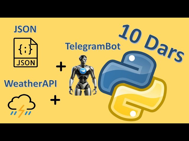 Python.uz #10 - TelegramBot + WeatherAPI + Python || Ramziddin Khusanov